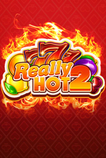 Демо игра Really Hot 2 играть онлайн | Casino X бесплатно