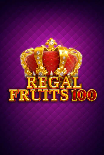 Демо игра Regal Fruits 100 играть онлайн | Casino X бесплатно