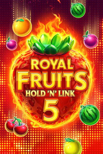 Демо игра Royal Fruits 5: Hold 'n' Link играть онлайн | Casino X бесплатно