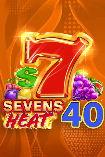 Демо игра Sevens Heat 40 играть онлайн | Casino X бесплатно