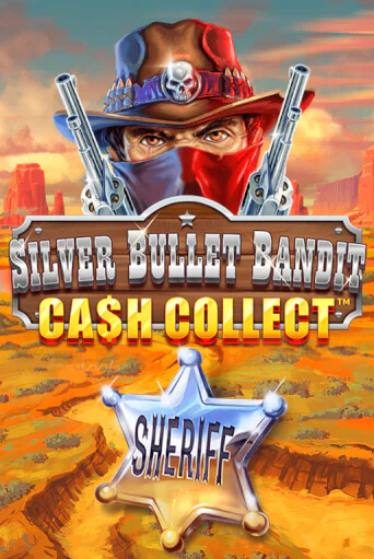 Демо игра Silver Bullet Bandit: Cash Collect играть онлайн | Casino X бесплатно