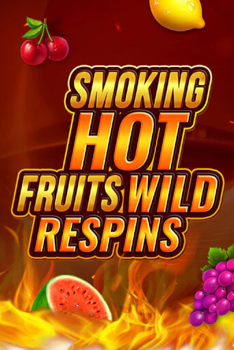 Демо игра Smoking Hot Fruit Wild Respin играть онлайн | Casino X бесплатно