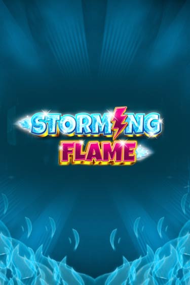 Демо игра Storming Flame играть онлайн | Casino X бесплатно