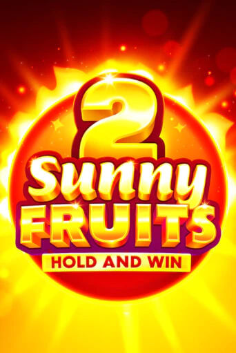 Демо игра Sunny Fruits 2: Hold and Win играть онлайн | Casino X бесплатно