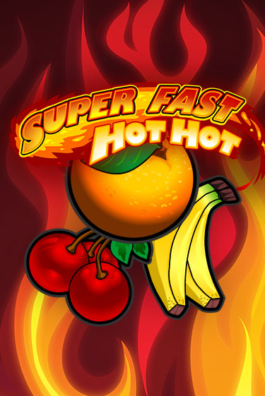 Демо игра Super Fast Hot Hot играть онлайн | Casino X бесплатно