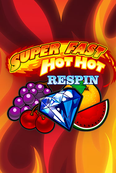 Демо игра Super Fast Hot Hot RESPIN играть онлайн | Casino X бесплатно