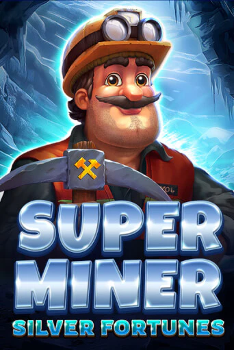 Демо игра Super Miner - Silver Fortunes играть онлайн | Casino X бесплатно