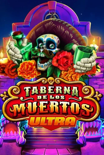 Демо игра Taberna De Los Muertos Ultra играть онлайн | Casino X бесплатно