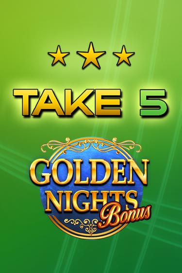 Демо игра Take 5 Golden Nights играть онлайн | Casino X бесплатно