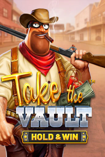 Демо игра Take the Vault - Hold & Win играть онлайн | Casino X бесплатно