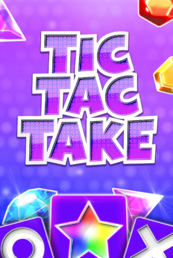 Демо игра Tic Tac Take играть онлайн | Casino X бесплатно