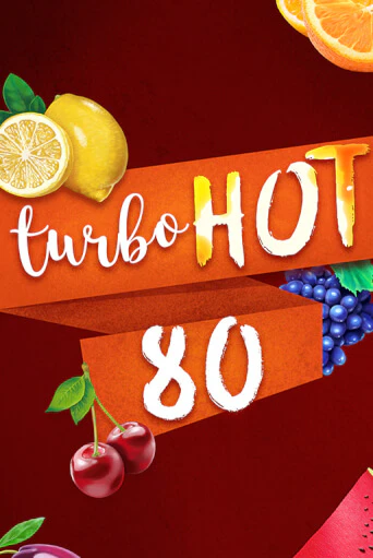 Демо игра Turbo Hot 80 играть онлайн | Casino X бесплатно