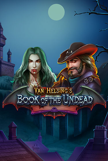 Демо игра Van Helsing's Book of the Undead играть онлайн | Casino X бесплатно