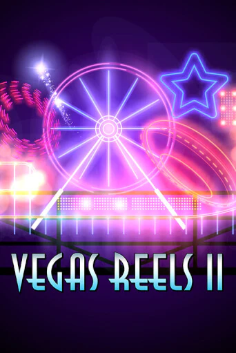 Демо игра Vegas Reels II играть онлайн | Casino X бесплатно