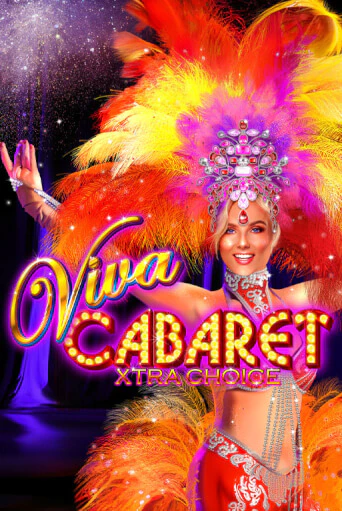 Демо игра Viva Cabaret - Xtra Choice играть онлайн | Casino X бесплатно