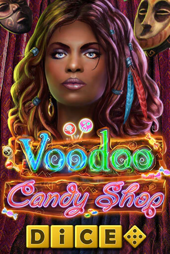 Демо игра Voodoo Candy Shop Dice играть онлайн | Casino X бесплатно