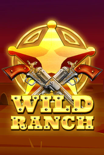 Демо игра Wild Ranch играть онлайн | Casino X бесплатно