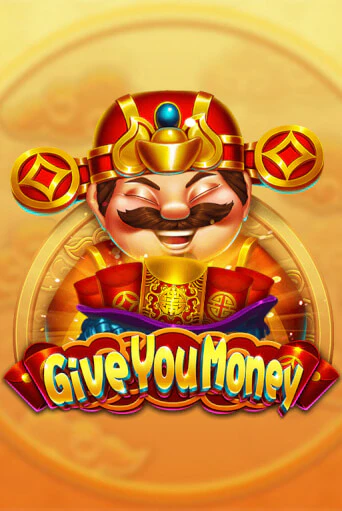 Демо игра Give You Money играть онлайн | Casino X бесплатно