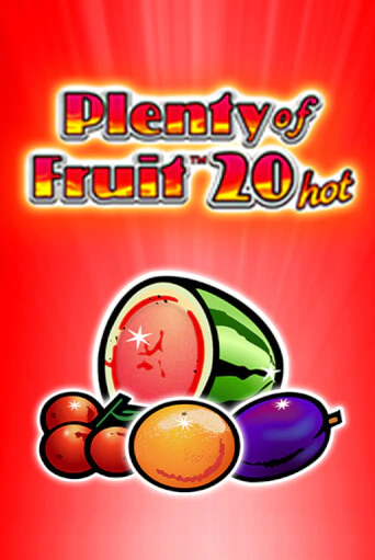 Демо игра Plenty of Fruit 20 hot играть онлайн | Casino X бесплатно