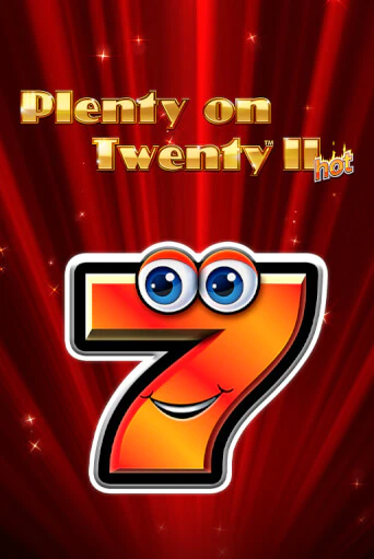 Демо игра Plenty on Twenty II Hot играть онлайн | Casino X бесплатно